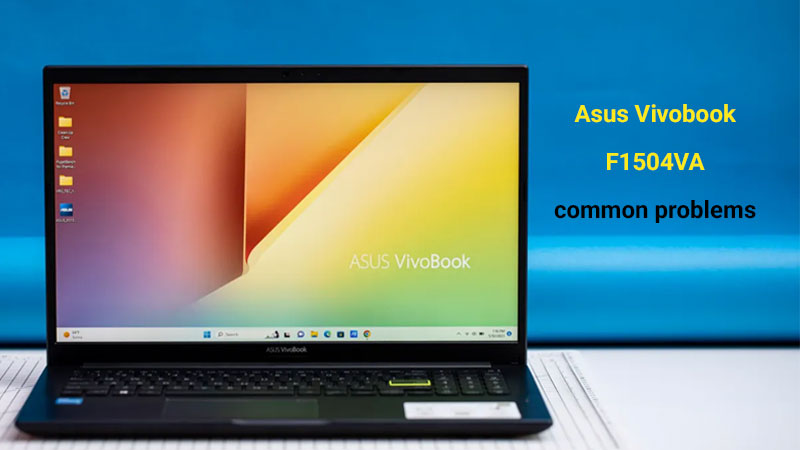 حل مشکلات لپ‌ تاپ ایسوس مدل Vivobook F1504VA