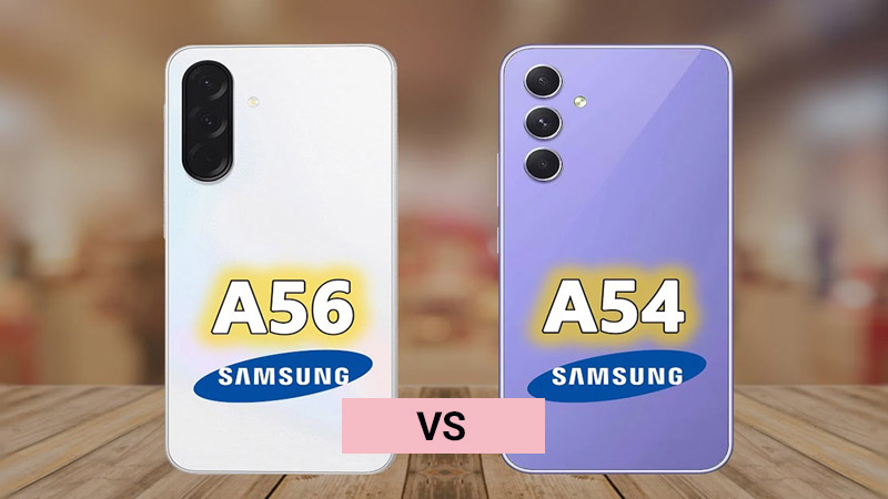 مقایسه کامل گوشی سامسونگ A56 و گلکسی A54؛ تفاوت‌ها و شباهت‌ها