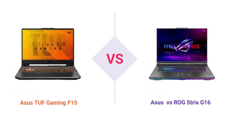 مقایسه لپ‌ تاپ گیمینگ ایسوس TUF Gaming F15 و ROG Strix G16