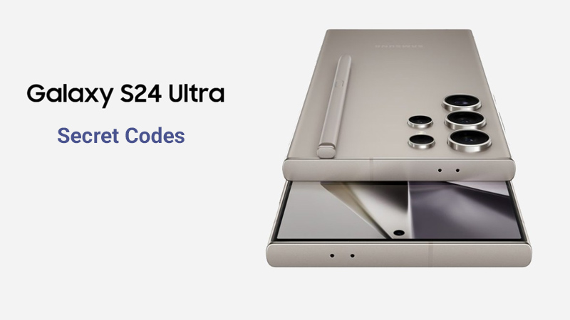 آشنایی با کدهای مخفی گوشی S24 ultra سامسونگ
